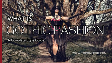 What Is Gothic Fashion? A Complete Style Guide